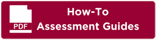 How-To Assessment Guides