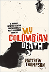 Matthew Thomson My Columbian Death Book Cover