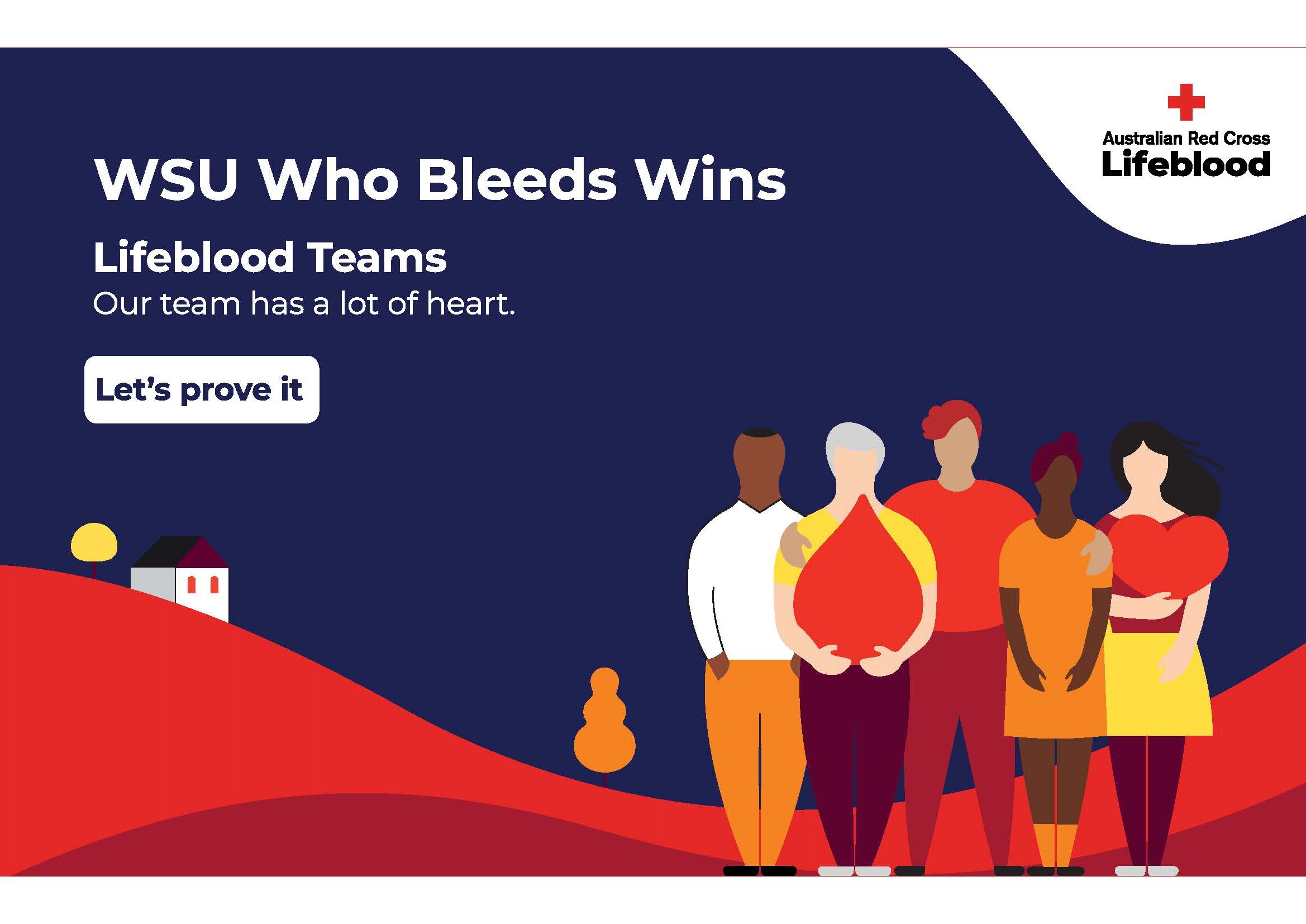 WSU Who Bleeds Wins Lifeblood Teams Our team has a lot of heart LES PROVE IT