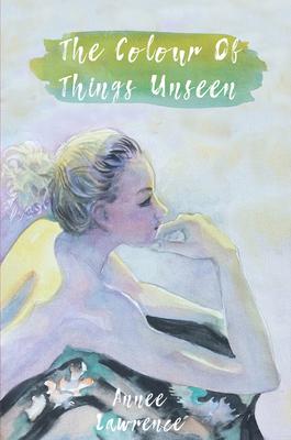Colour of Things Unseen Cover