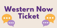 Western Now Ticket
