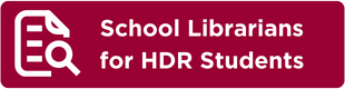 School Librarians for HDR Students