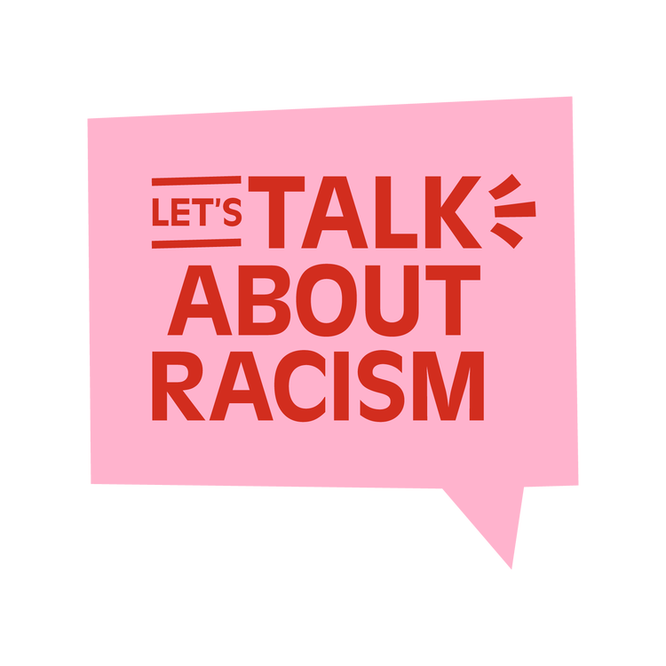 Let's Talk About Racism