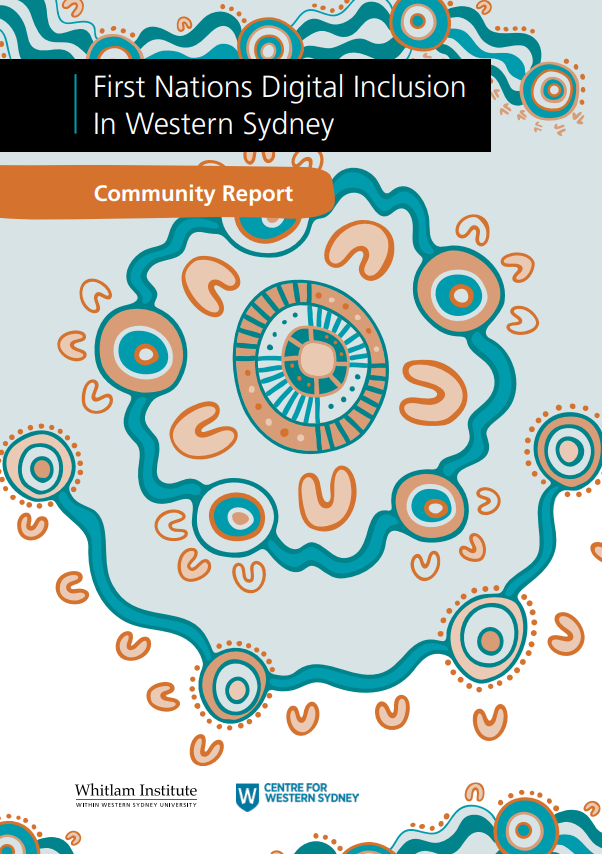 First Nations Digital Inclusion in Western Sydney: Community Report