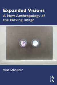 Expanded Visions A New Anthropology of the Moving Image book cover
