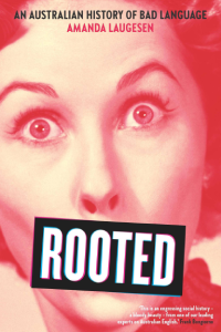 Rooted: An Australian History of Bad Language book cover