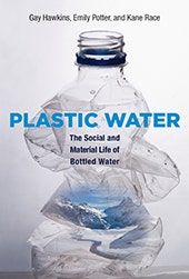 The cover of the book Plastic Water featuring a clear plastic water bottle which has been crushed in the middle, and has the image of snowy mountains and a river in the bottle.