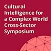 Thumbnail image of Cultural Intelligence for a Complex World Symposium