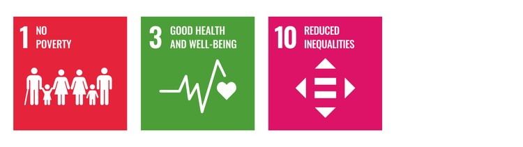 Sustainable Development Goal 1 - No Poverty, 3 - Good Health and Wellbeing and 10 - Reduced Inequalites.