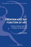 Creation and the Function of Art by Jason Tuckwel